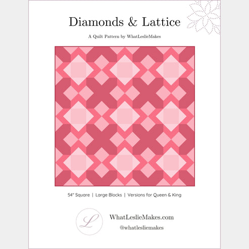 Cover page for Diamonds and Lattice Quilt Pattern. 54 inch square, large blocks, versions for queen and king included.