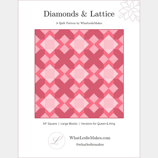 Cover page for Diamonds and Lattice Quilt Pattern. 54 inch square, large blocks, versions for queen and king included.