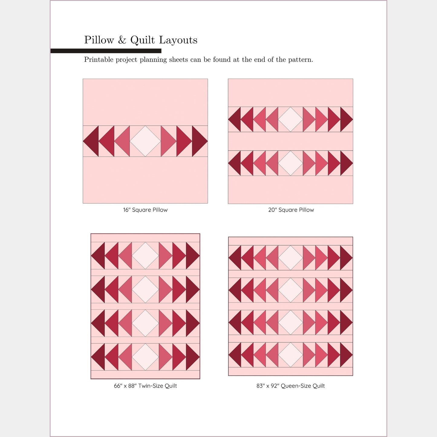 printable planning sheets are included in the pattern. layouts shown for 16 inch and 20 inch square pillows, a twin size quilt and a queen size quilt